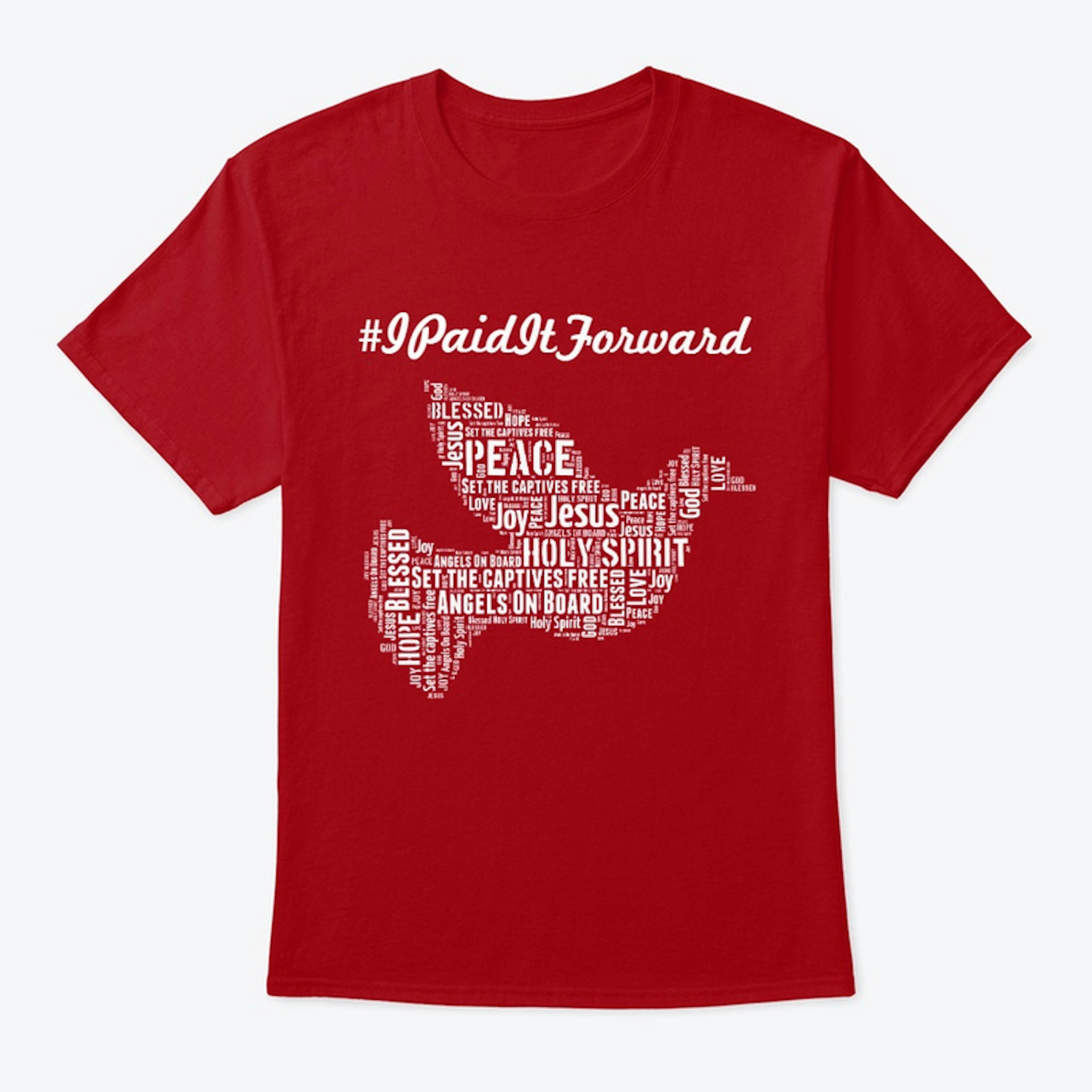  #IPaidItForward T-shirt
