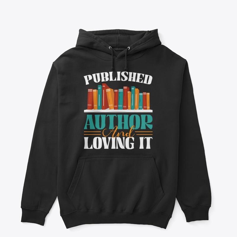 Published Author And Loving It Hoodie