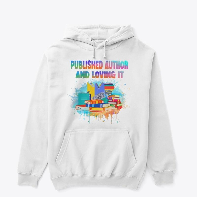 Published Author And Loving It Hoodie